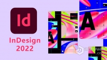 Au 2022正式版 Adobe InDesign 2022 17.0.0.096 Win x64系统一键安装完整版